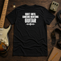 Quiet Until Someone Mentions Guitar